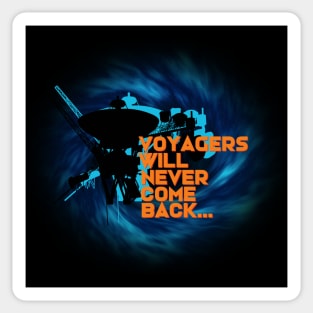 VOYAGERS WILL NEVER COME BACK Sticker